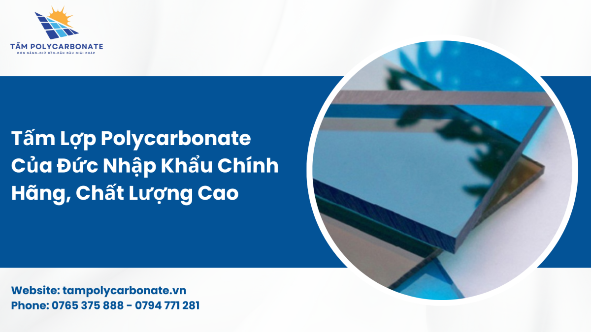 Tấm Lợp Polycarbonate Của Đức Nhập Khẩu